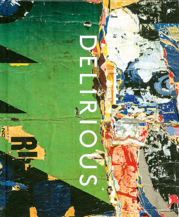 Delirious: Art at the Limits of Reason