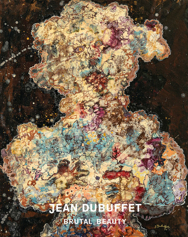 Jean Dubuffet – Brutal Beauty