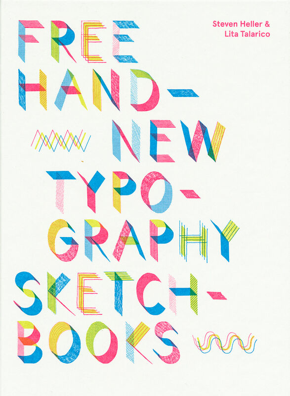 Free Hand – New Typography Sketchbooks